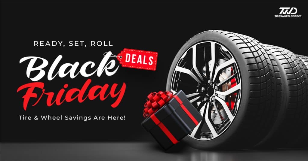 Save Big with Black Friday Wheel and Tire Deals!