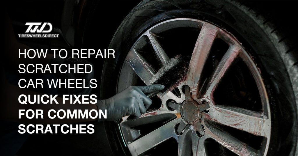 How to Repair Scratched Car Wheels - Quick Fixes for Common Scratches