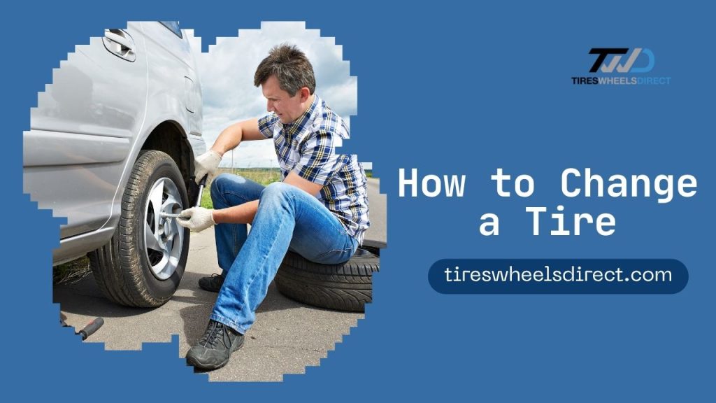 How to Change a Tire